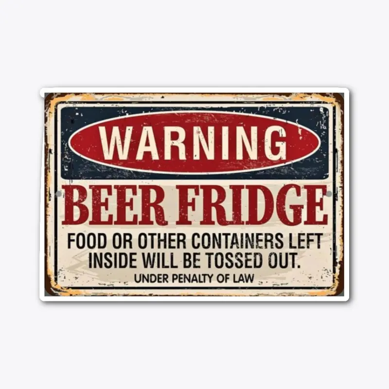 For Your Beer Refrigerator